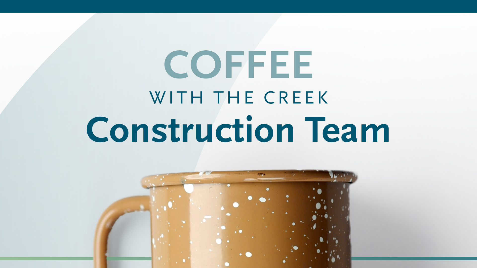 Coffee with the Creek Construction Team