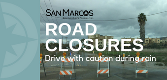 Bent Avenue and Via Vera Cruz closed due to rain